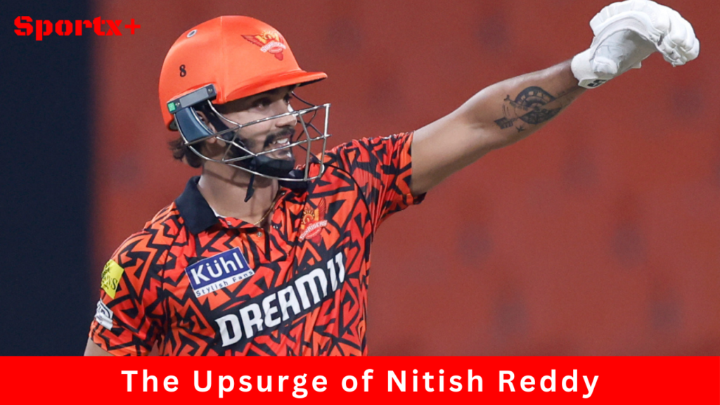 The Upsurge of Nitish Reddy