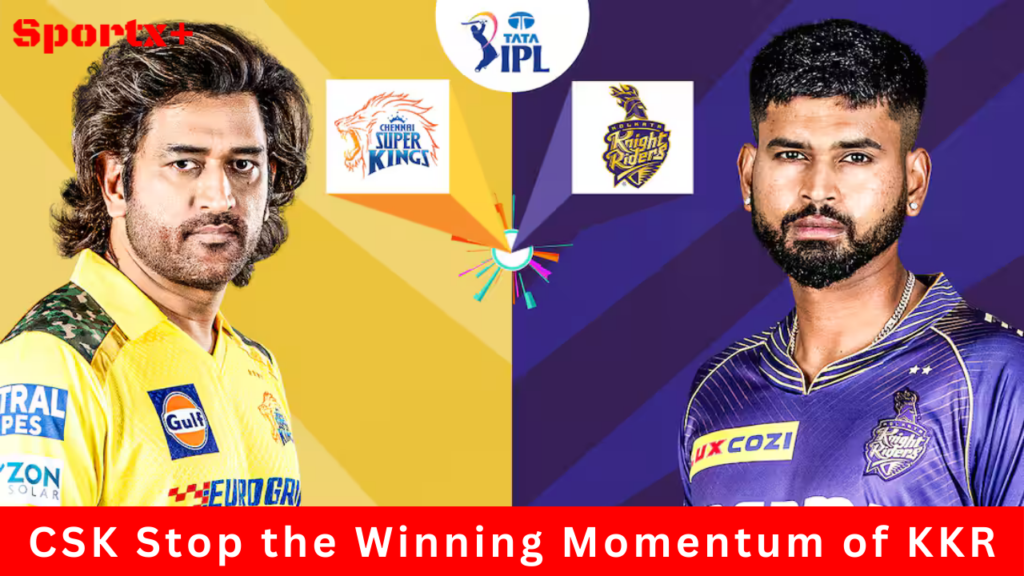 CSK Stop the Winning Momentum of KKR