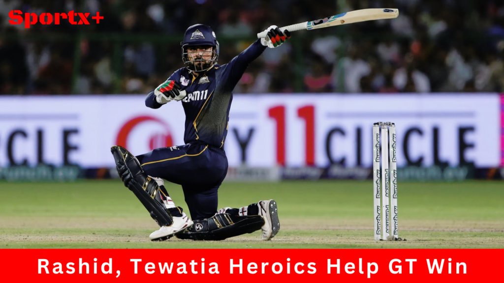 Rashid, Tewatia Heroics Help GT Win